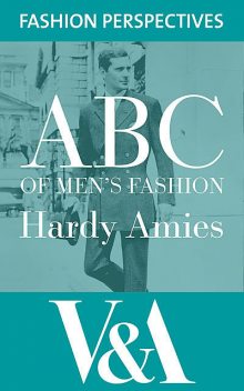 ABC of Men's Fashion, Hardy Amies