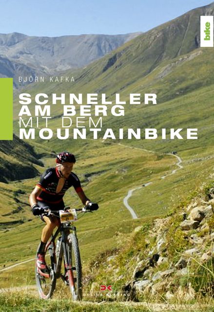 Schneller am Berg mit dem Mountainbike, Björn Kafka