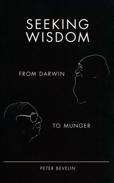 Seeking Wisdom, Peter Bevelin
