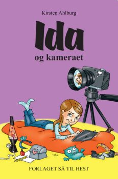 Ida #1: Ida og kameraet, Kirsten Ahlburg