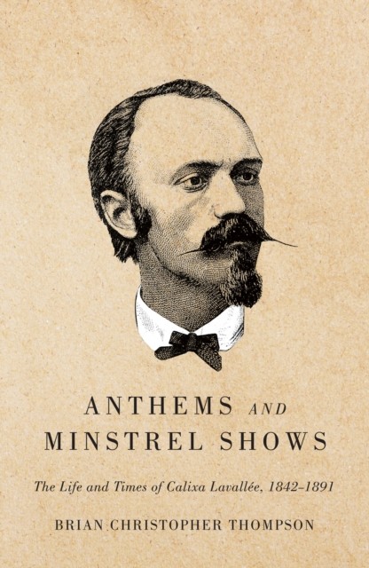 Anthems and Minstrel Shows, Brian Thompson
