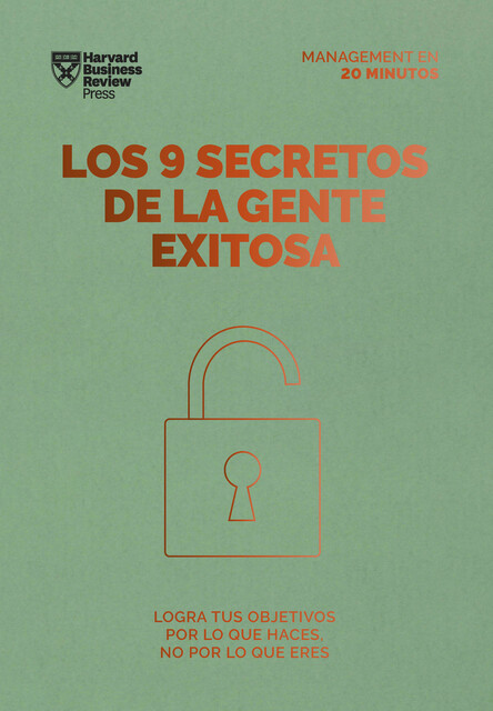 Los 9 secretos de la gente exitosa, Harvard Business Review, Heidi Grant