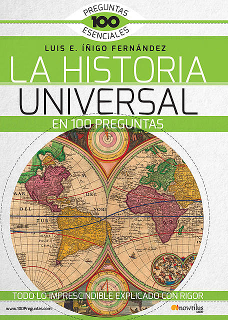 La Historia Universal en 100 preguntas, Luis E. Íñigo Fernández