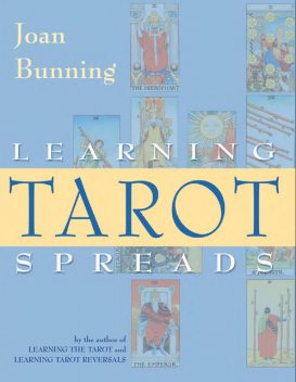 Learning Tarot Spreads, Joan Bunning
