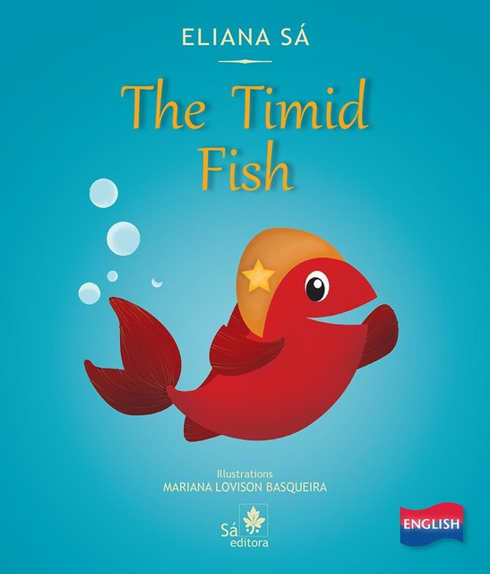 The timid fish, Eliana Sá
