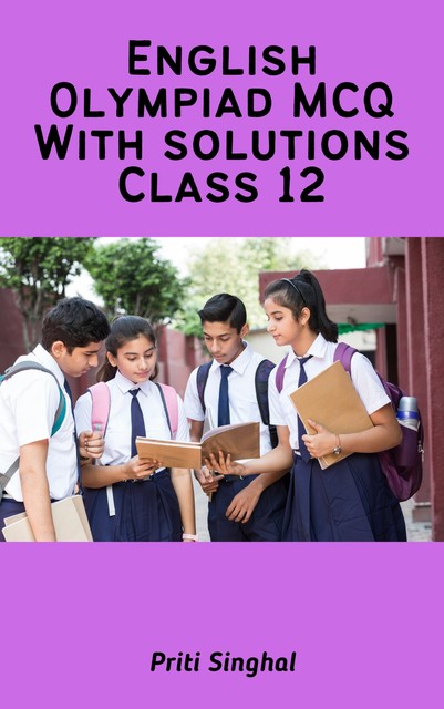 English Olympiad MCQ With Solutions Class 12, Priti Singhal
