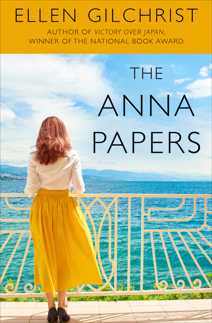 The Anna Papers, Ellen Gilchrist