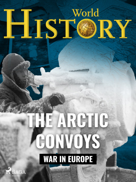 The Arctic Convoys, History World