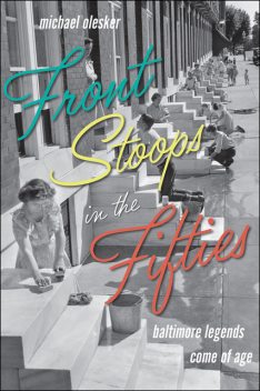 Front Stoops in the Fifties, Michael Olesker