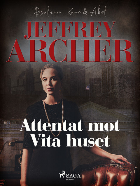 Attentat mot Vita huset, Jeffrey Archer