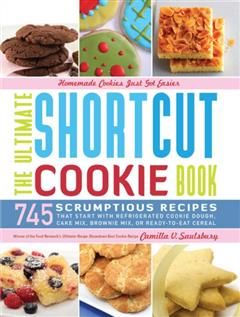Ultimate Shortcut Cookie Book, Camilla Saulsbury