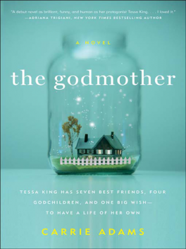 The Godmother, Carrie Adams