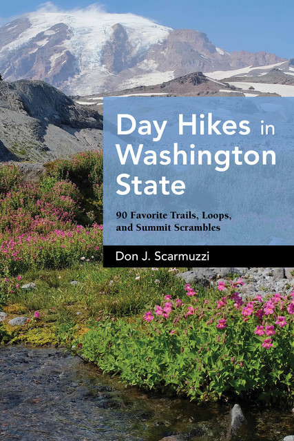 Day Hikes in Washington State, Don Scarmuzzi
