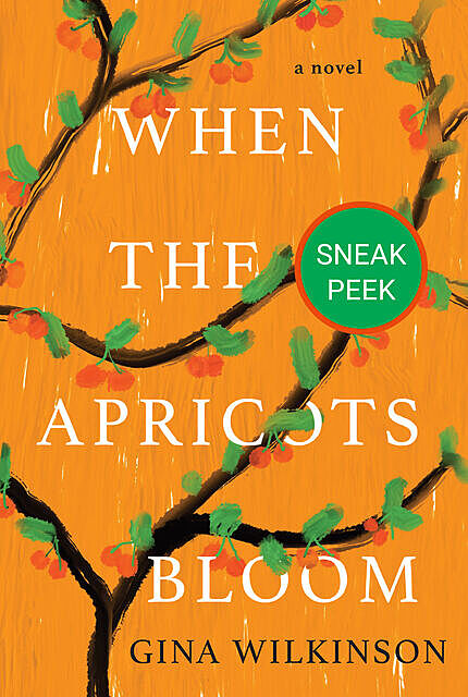 When the Apricots Bloom, Gina Wilkinson