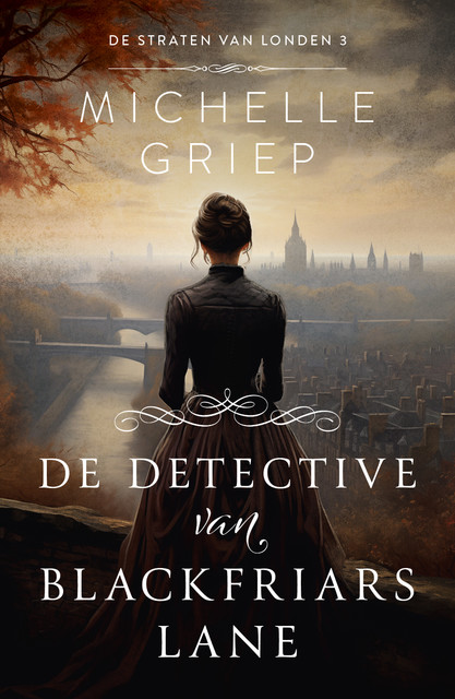 De detective van Blackfriars Lane, Michelle Griep