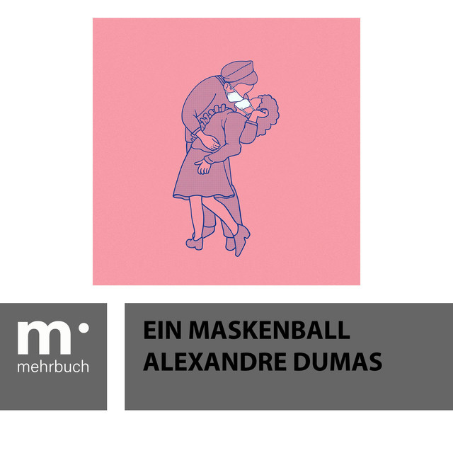 Ein Maskenball, Alexandre Dumas