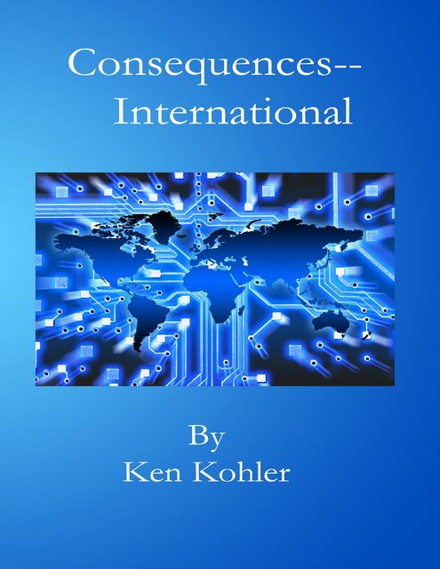 Consequences – International, Ken Kohler