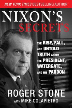 Nixon's Secrets, Roger Stone