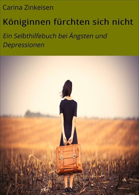 Königinnen fürchten sich nicht, Carina Zinkeisen