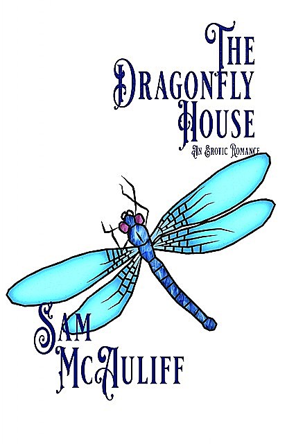 The Dragonfly House, Sam McAuliff