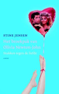 Het broekpak van Olivia Newton John, Stine Jensen