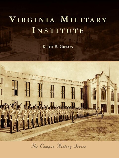 Virginia Military Institute, Keith E. Gibson