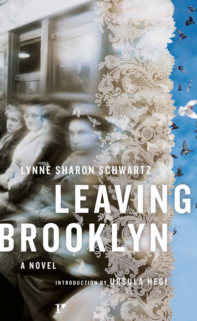 Leaving Brooklyn, Lynne Sharon Schwartz
