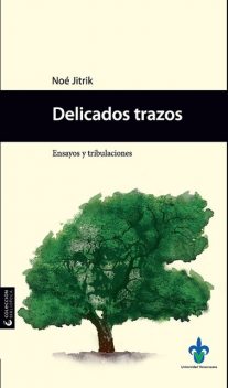 Delicados trazos, Noé Jitrik