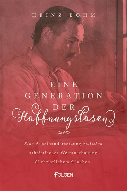 Eine Generation der Hoffnungslosen, Heinz Böhm