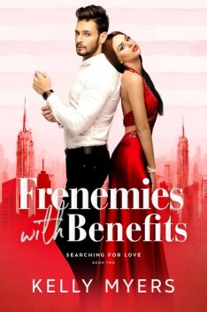 Frenemies with Benefits, Kelly Myers