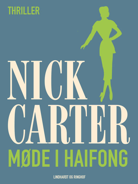 Møde i Haifong, Nick Carter