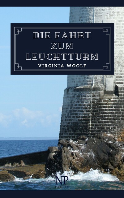 Die Fahrt zum Leuchtturm, Virginia Woolf
