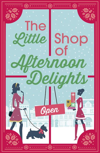 The Little Shop of Afternoon Delights, Nikki Moore, Zara Stoneley, Kathy Jay, Jane Linfoot, Sue Fortin, Sarah Lefebve