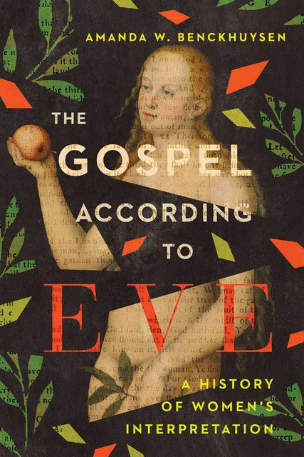 The Gospel According to Eve, Amanda W. Benckhuysen