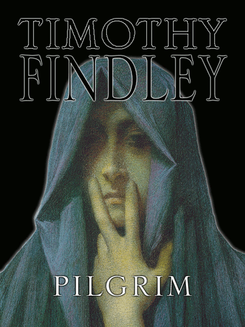 Pilgrim, Timothy Findley