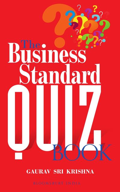 The Business Standard Quiz Book, Gaurav Srikrishna