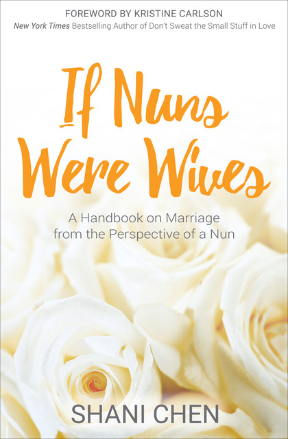 If Nuns Were Wives, Shani Chen
