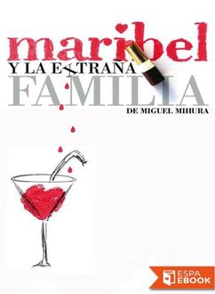 Maribel Y La Extraña Familia, Miguel Mihura