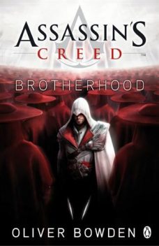 Assassin's Creed: Brotherhood, Oliver Bowden