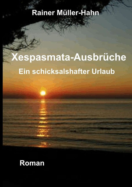 Xespasmata – Ausbrüche, Rainer Müller-Hahn