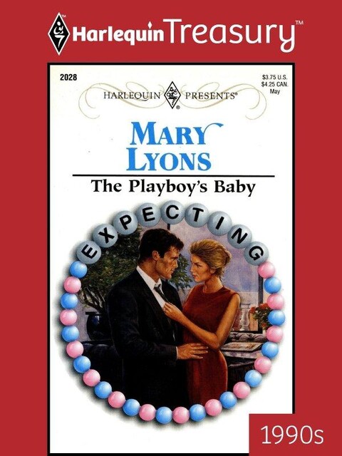 The Playboy's Baby, Mary Lyons