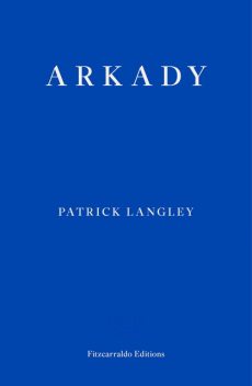 Arkady, Patrick Langley