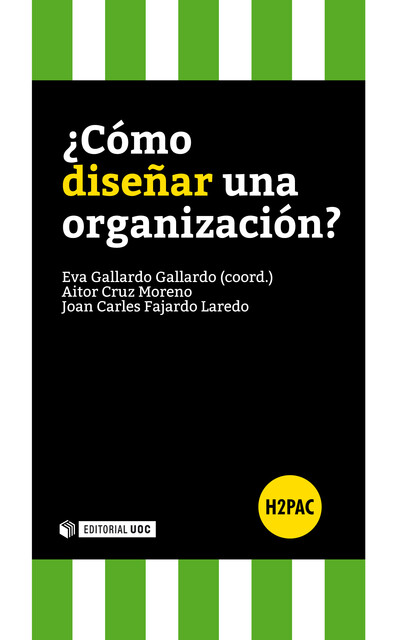 Cómo diseñar una organización, Aitor Cruz Moreno, Joan Carles Fajardo Laredo