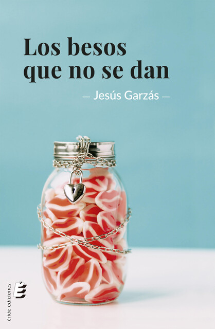 Los besos que no se dan, Jesús Garzás