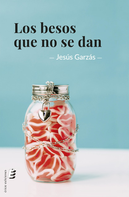 Los besos que no se dan, Jesús Garzás