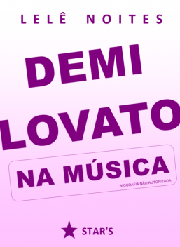 Demi Lovato na música, Lelê Noites