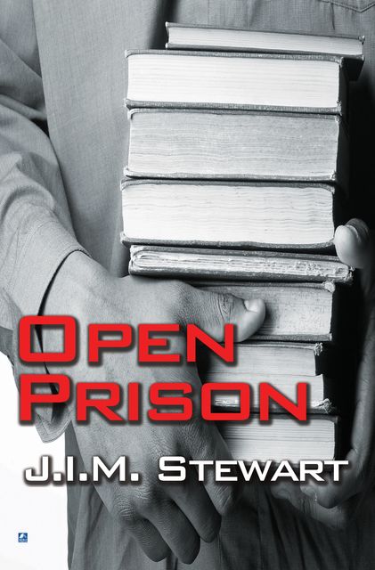 An Open Prison, J.I. M. Stewart