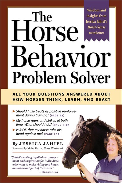 The Horse Behavior Problem Solver, Jessica Jahiel