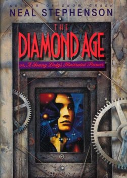 The Diamond Age, Neal Stephenson