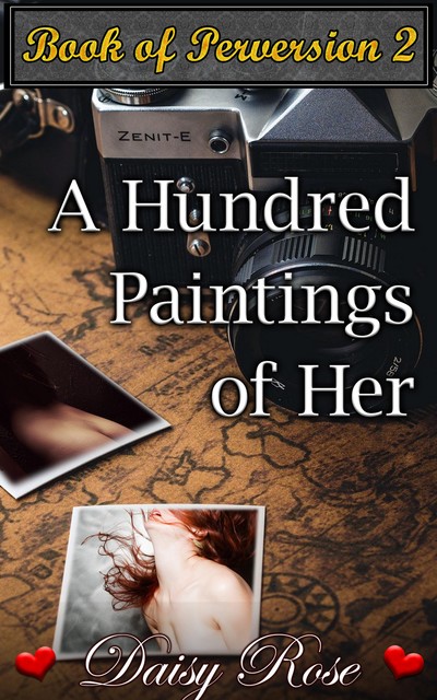 A Hundred Paintings Of Her, Daisy Rose